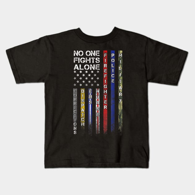 No One Fights Alone Proud Job Kids T-Shirt by dannetee